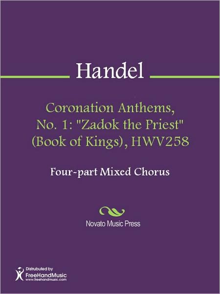 Coronation Anthems, No. 1: "Zadok the Priest" (Book of Kings), HWV258