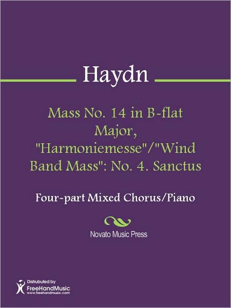 Mass No. 14 in B-flat Major, "Harmoniemesse"/"Wind Band Mass": No. 4. Sanctus