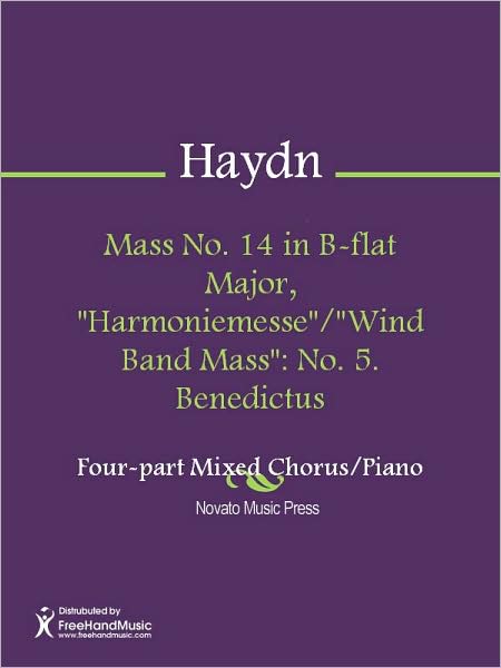 Mass No. 14 in B-flat Major, "Harmoniemesse"/"Wind Band Mass": No. 5. Benedictus