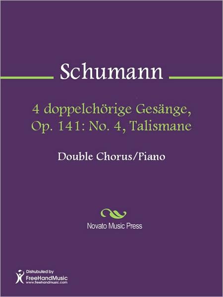4 doppelchorige Gesange, Op. 141: No. 4, Talismane