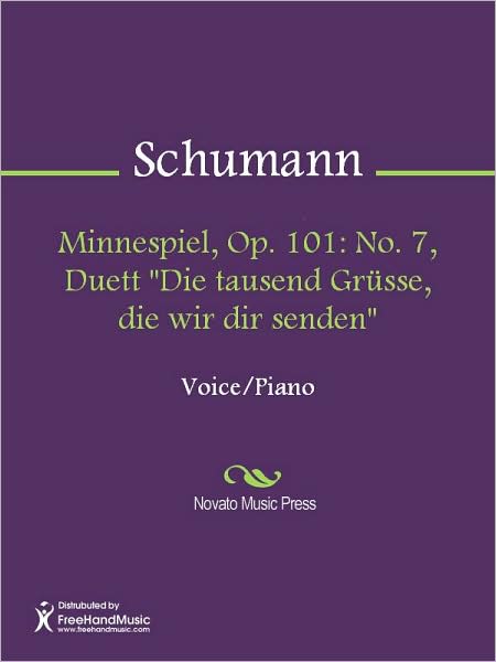 Minnespiel, Op. 101: No. 7, Duett "Die tausend Grusse, die wir dir senden"