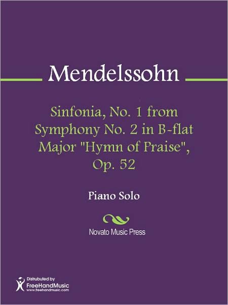 Sinfonia, No. 1 from Symphony No. 2 in B-flat Major "Hymn of Praise", Op. 52