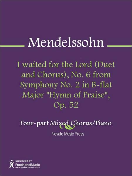 I waited for the Lord (Duet and Chorus), No. 6 from Symphony No. 2 in B-flat Major "Hymn of Praise", Op. 52