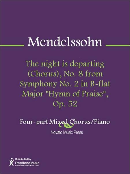 The night is departing (Chorus), No. 8 from Symphony No. 2 in B-flat Major "Hymn of Praise", Op. 52