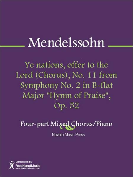 Ye nations, offer to the Lord (Chorus), No. 11 from Symphony No. 2 in B-flat Major "Hymn of Praise", Op. 52