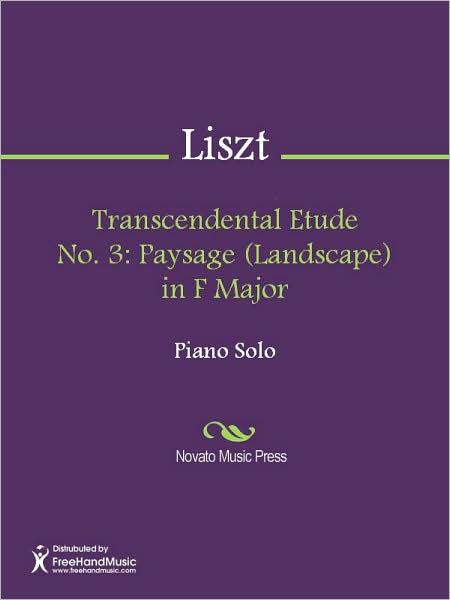 Transcendental Etude No. 3: Paysage (Landscape) in F Major