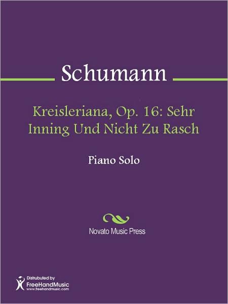Kreisleriana, Op. 16: Sehr Inning Und Nicht Zu Rasch