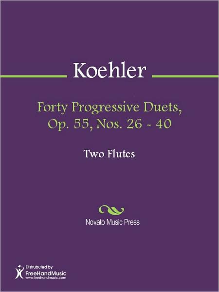 Forty Progressive Duets, Op. 55, Nos. 26 - 40