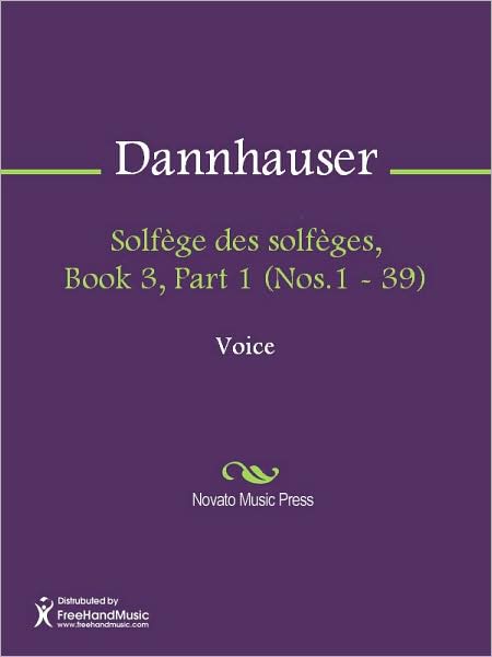 Solfege des solfeges, Book 3, Part 1 (Nos.1 - 39)
