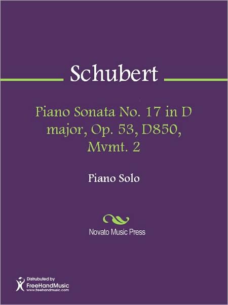 Piano Sonata No. 17 in D major, Op. 53, D850, Mvmt. 2