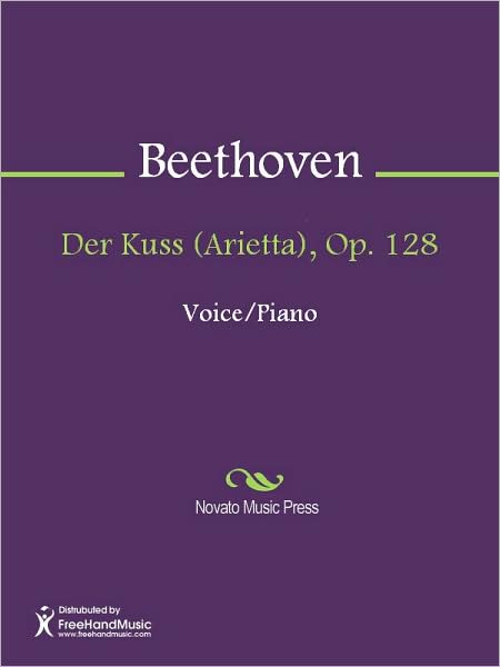 Der Kuss (Arietta), Op. 128