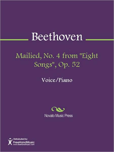 Mailied, No. 4 from "Eight Songs", Op. 52