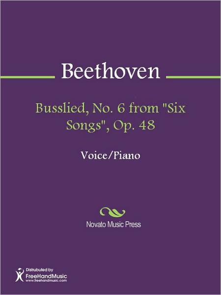 Busslied, No. 6 from "Six Songs", Op. 48
