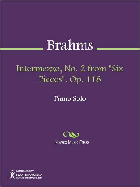 Intermezzo, No. 2 from "Six Pieces". Op. 118