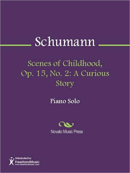 Scenes of Childhood, Op. 15, No. 2: A Curious Story