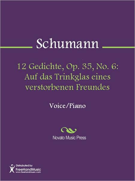 12 Gedichte, Op. 35, No. 6: Auf das Trinkglas eines verstorbenen Freundes