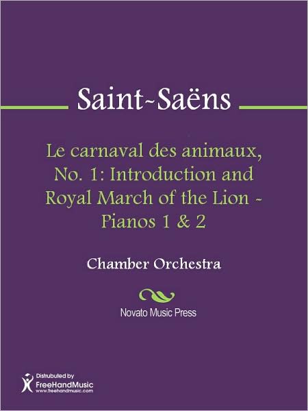 Le carnaval des animaux, No. 1: Introduction and Royal March of the Lion - Pianos 1 & 2