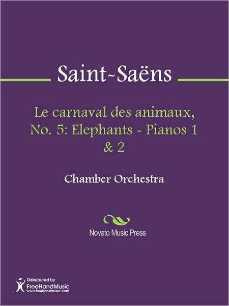 Le carnaval des animaux, No. 5: Elephants - Pianos 1 & 2