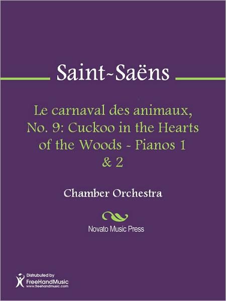 Le carnaval des animaux, No. 9: Cuckoo in the Hearts of the Woods - Pianos 1 & 2