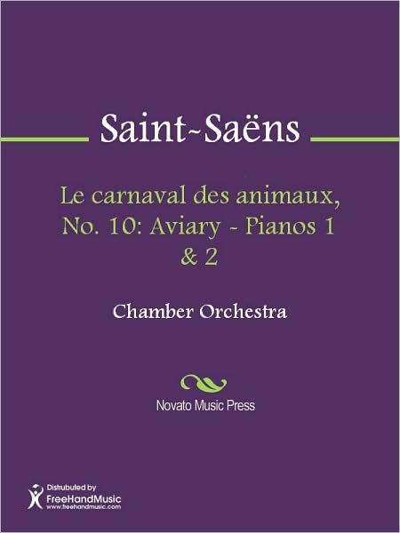 Le carnaval des animaux, No. 10: Aviary - Pianos 1 & 2