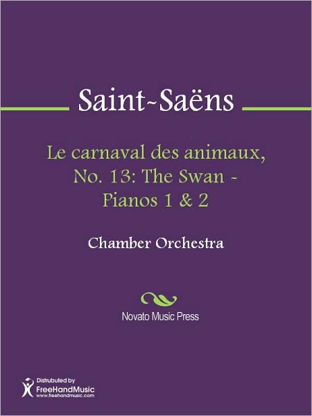 Le carnaval des animaux, No. 13: The Swan - Pianos 1 & 2