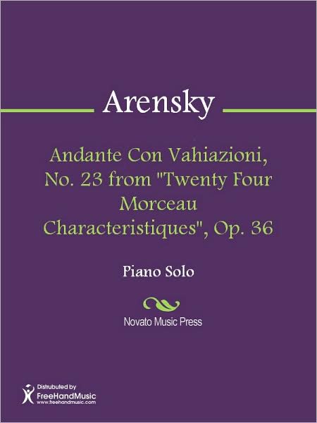 Andante Con Vahiazioni, No. 23 from "Twenty Four Morceau Characteristiques", Op. 36