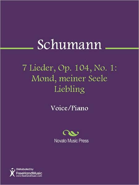 7 Lieder, Op. 104, No. 1: Mond, meiner Seele Liebling