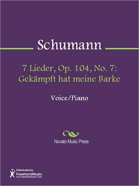 7 Lieder, Op. 104, No. 7: Gekampft hat meine Barke