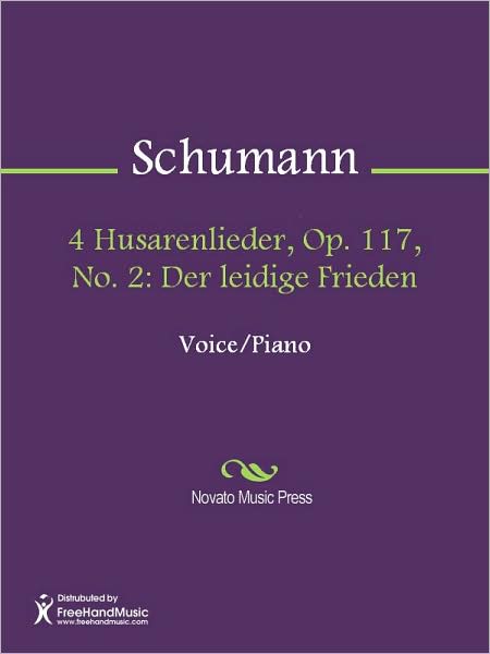 4 Husarenlieder, Op. 117, No. 2: Der leidige Frieden