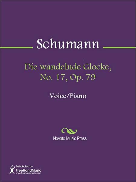 Die wandelnde Glocke, No. 17, Op. 79