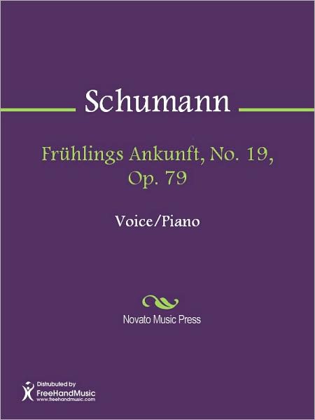 Fruhlings Ankunft, No. 19, Op. 79