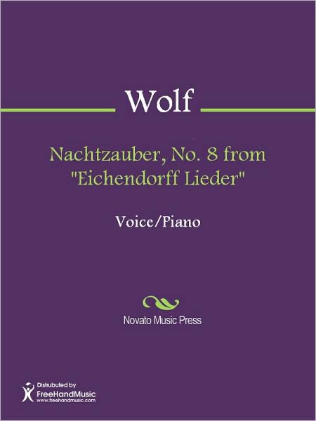 Nachtzauber, No. 8 from "Eichendorff Lieder"