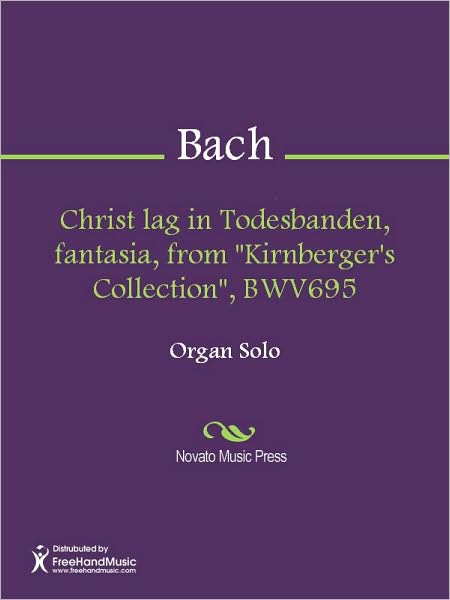 Christ lag in Todesbanden, fantasia, from "Kirnberger's Collection", BWV695
