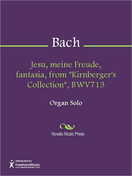 Jesu, meine Freude, fantasia, from "Kirnberger's Collection", BWV713