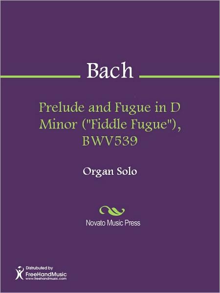 Prelude and Fugue in D Minor ("Fiddle Fugue"), BWV539
