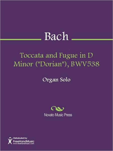 Toccata and Fugue in D Minor ("Dorian"), BWV538