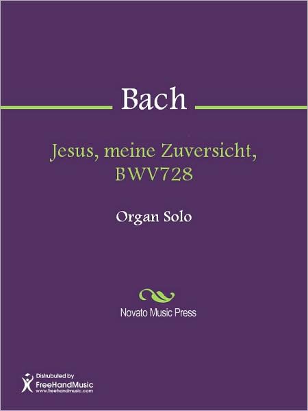 Jesus, meine Zuversicht, BWV728