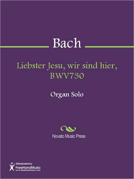 Liebster Jesu, wir sind hier, BWV730