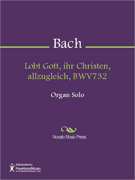 Lobt Gott, ihr Christen, allzugleich, BWV732