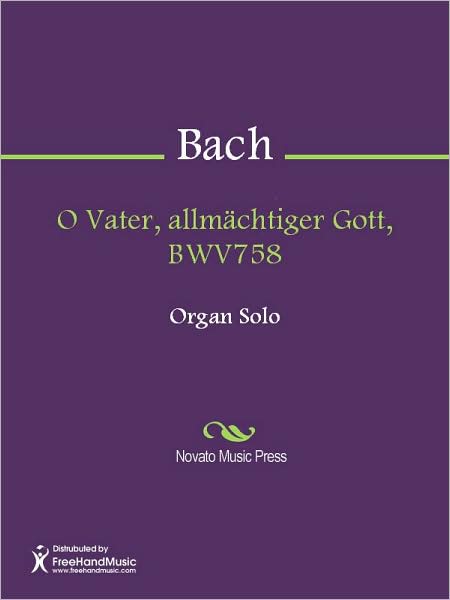 O Vater, allmachtiger Gott, BWV758