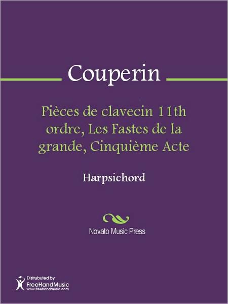Pieces de clavecin 11th ordre, Les Fastes de la grande, Cinquieme Acte