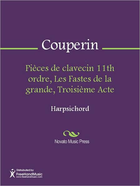 Pieces de clavecin 11th ordre, Les Fastes de la grande, Troisieme Acte