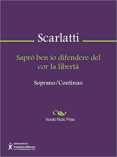 Sapro ben io difendere del cor la liberta