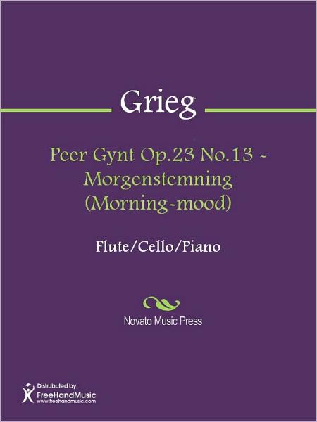 Peer Gynt Op.23 No.13 - Morgenstemning (Morning-mood)