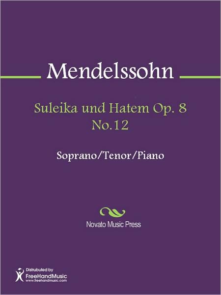 Suleika und Hatem Op. 8 No.12