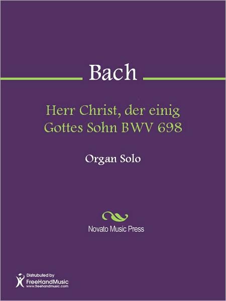 Herr Christ, der einig Gottes Sohn BWV 698