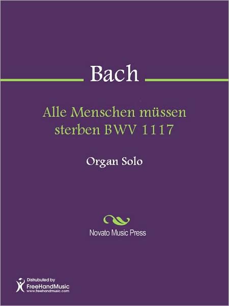 Alle Menschen mussen sterben BWV 1117
