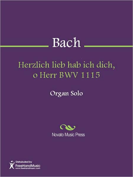 Herzlich lieb hab ich dich, o Herr BWV 1115