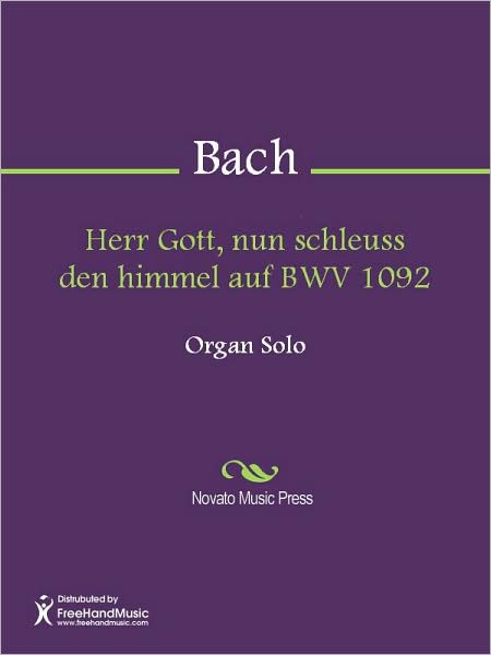 Herr Gott, nun schleuss den himmel auf BWV 1092