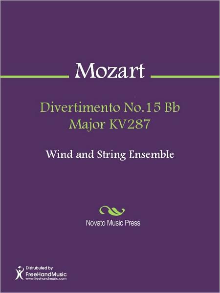 Divertimento No.15 Bb Major KV287